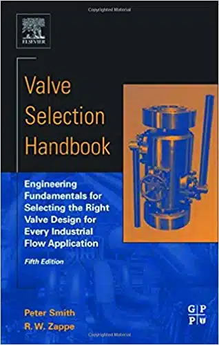 valve selection handbook engineering fundamentals for selecting