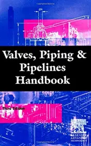 valves piping and pipelines handbook third edition
