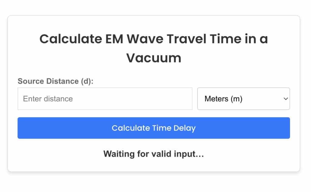 calculate em wave travel time in a vacuum